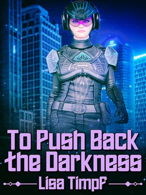 cover image of To Push Back the Darkness